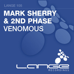 Mark Sherry & 2nd Phase - Venomous (Original Mix) [Lange Recordings] PREVIEW CLIP