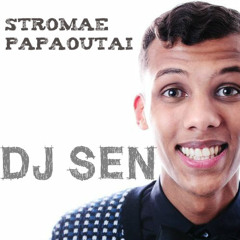 Stromae - Papaoutai *MOOMBAHTON* Remix ( DJ SEN )