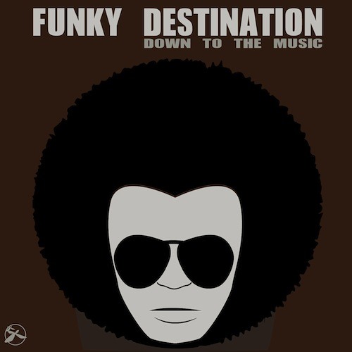 Funky Destination - Down To The Music