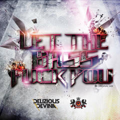 Delizious Devina - Let The Bass Fuck You [Original Mix]