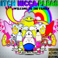 Bitch Nicca Please - iLife
