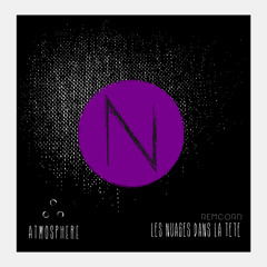 Remcord - Les Nuages Dans La Tête (Kollektiv Ost Remix) Snip