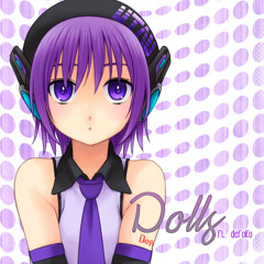 Dolls Ft. Defoko (Uta Utane)