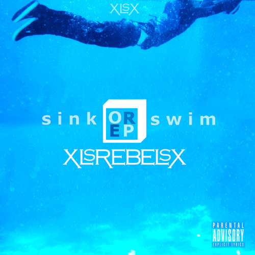 Sink Or Swim by xlsrebelsx feat Laila Adem