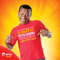airtel Money - Hakatwi Mtu Hapa Classic