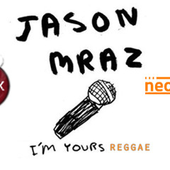Jason Mraz - I'm Yours (Reggae Remix by NeostresS)