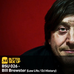 BSU 026 - Bill Brewster (Low Life / DJ History)