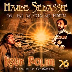 Haile Selassie -  Igor Rolim & Unidade76 - 2013 FREE DOWNLOAD