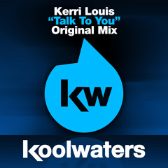 Kerri Louis - Talk To You radio edit