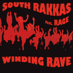 South Rakkas Crew feat Rage - Winding Rave (Reyna Ferrera Remix)