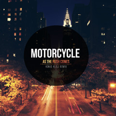 Motorcycle - As The Rush Comes (Ignas Klej Remix)