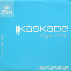 It's You, It's Me (Marques' Deep Interpretation Remix) - Kaskade