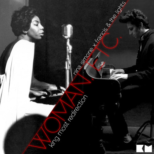 Nina Simon-e x Francis & The Lights "Woman, Etc." (King Most Redirection)