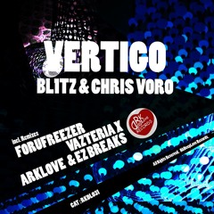 Bl1tz&chis voro (vertigo) forufreezer remix (Rkdeep Love records) out now!!