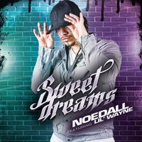 Sweet Dreams Ft Lil Wayne Prod By Cory Gadget By Noedall Thebrand