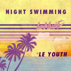 Throwback Thursday! - Le Youth: Night Swimming mix for La Nuit (May 2012)