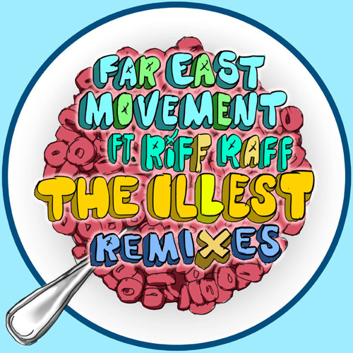 Far East Movement ft. Riff Raff - The Illest (Rell The Soundbender Remix)