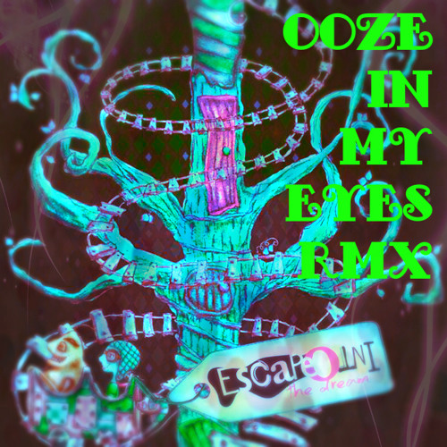 Escape Into - Ooze In My Eyes (PsySeeD RMX) [demo]