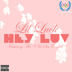 Hey Luv Ft. Mic V & Sin Cordell