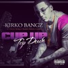 Kirko Bangz Cup Up Top Down Chopped And Screwed album artwork