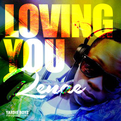 Loving You By Renae -YBP Productions