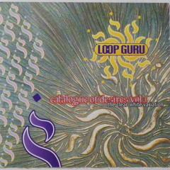 Loop Guru The Garden Of Unearthly Delight