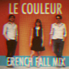Le Couleur - French Fall Mix (Pop Montreal special mix)