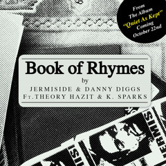 Jermiside & Danny Diggs "Book of Rhymes" ft. Theory Hazit, K Sparks &DJ Mayhem