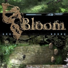 Bloom: Memories - Inside a Safe Place