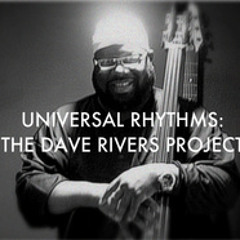 Quantum Leap (w/Universal Rhythms, Dave Rivers Project)