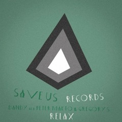 Dandy aka Peter Makto & Gregory S - Relax (Addex Remix)