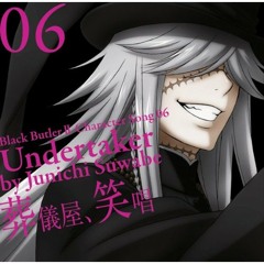 Character 06: Youkoso Sougiya e - Undertaker original song