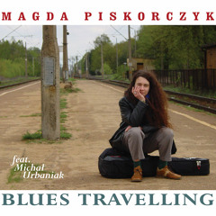 Keep Your Lamp Trimmed And Burning (from CD "Blues Travelling")