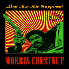 Morris Chestnut - And Then This Happened - Album Preview - Out 14th October 2013