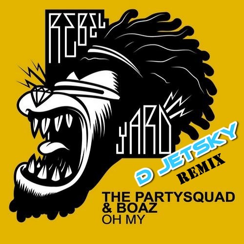 The Partysquad & Boaz - Oh my (D Jetsky Hardstyle Remix)
