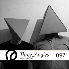 ARMA PODCAST 097: Three_Angles — live @ Save