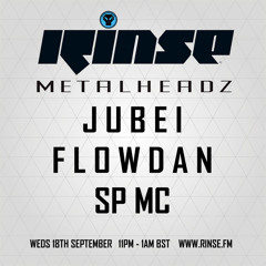Jubei & SP MC - The Metalheadz show on Rinse FM 180913