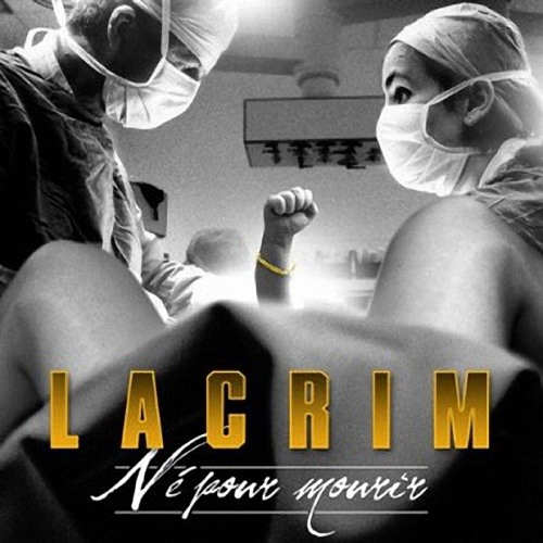 Lacrim - Intro - Ne Pour Mourir