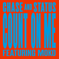 Chase & Status - Count On Me feat Moko (Steve Angello Remix)