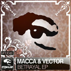 Macca - Betrayed (Clip) [Fokuz Recordings]