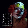 ALIEN ALIEN - The Nights (HARDWAY BROS Deep In The Night Remix)