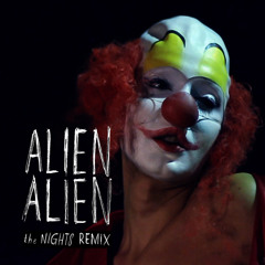 ALIEN ALIEN - The Nights (EDDIE MERCURY De Nais Remix)