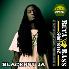 Blackout JA - Betabass Dubplate - Epeak Afar Remix