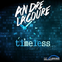 Andre Lacoure - Timeless (official teaser #2) "second drop"