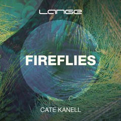 Lange & Cate Kanell - Fireflies (Original Mix) [Preview]