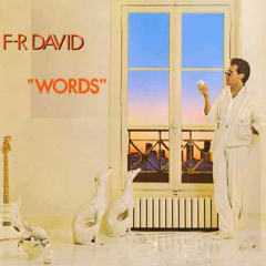 F.R.David - Words (Don't Come Easy) (Global Deejays & Royal Gigolos & Benassi Remix)