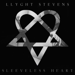 Llyght Stevens - THE SLEEVELESS HEART EP - Turn To Love (produced by Llyght Stevens)