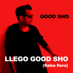 Llego Good Sho (Salsa Dura Instrumental)