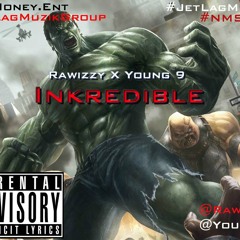 Inkredible ft.Young 9