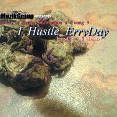 I Hustle Err Day X Kenny Khristanson X Young 9